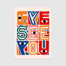 Carica l'immagine nel visualizzatore di Gallery, Redy. - Stampa Illustrazione Eye See You