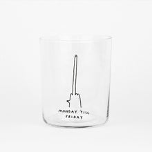 Carica l'immagine nel visualizzatore di Gallery, Bicchiere Monday till Friday- size L