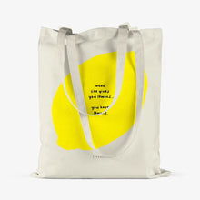 Carica l'immagine nel visualizzatore di Gallery, Typealive Tote Bag You Have Lemons
