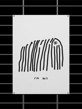 Carica l'immagine nel visualizzatore di Gallery, Stampa A4 I’m Out
