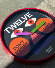 Carica l'immagine nel visualizzatore di Gallery, Orologio Don’t Worry Be Late
