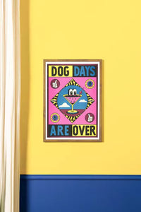 Poster KIBLIND - Yeye Weller - Dog Days are Over