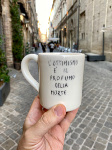 L’ottimismo è il profumo della morte - La Mug